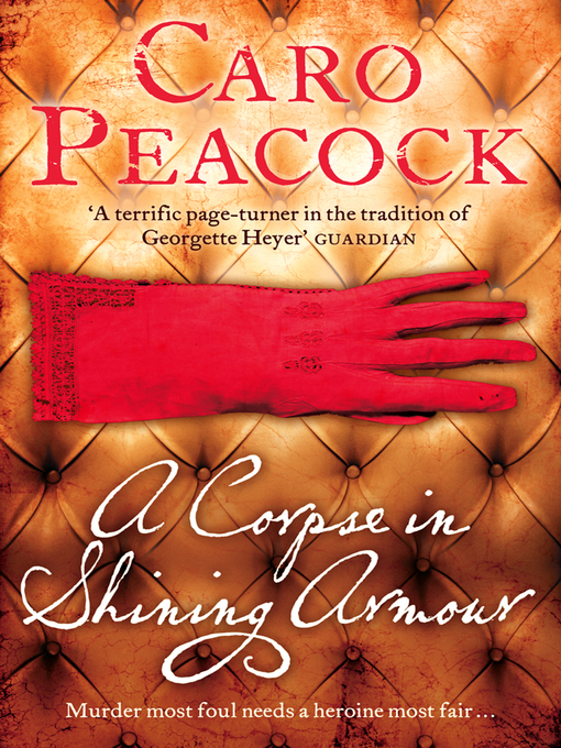 Title details for A Corpse in Shining Armour by Caro Peacock - Available